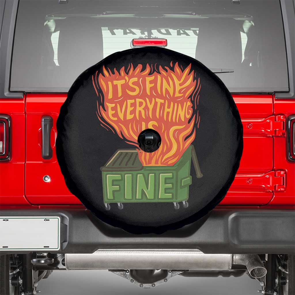 Funny Dumpster Fire Spare Tire Cover Its Fine Everything Is Fine Chaos - Wonder Print Shop