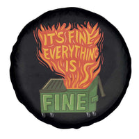 Funny Dumpster Fire Spare Tire Cover Its Fine Everything Is Fine Chaos - Wonder Print Shop