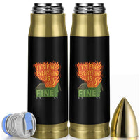 Funny Dumpster Fire Bullet Tumbler Its Fine Everything Is Fine Chaos - Wonder Print Shop