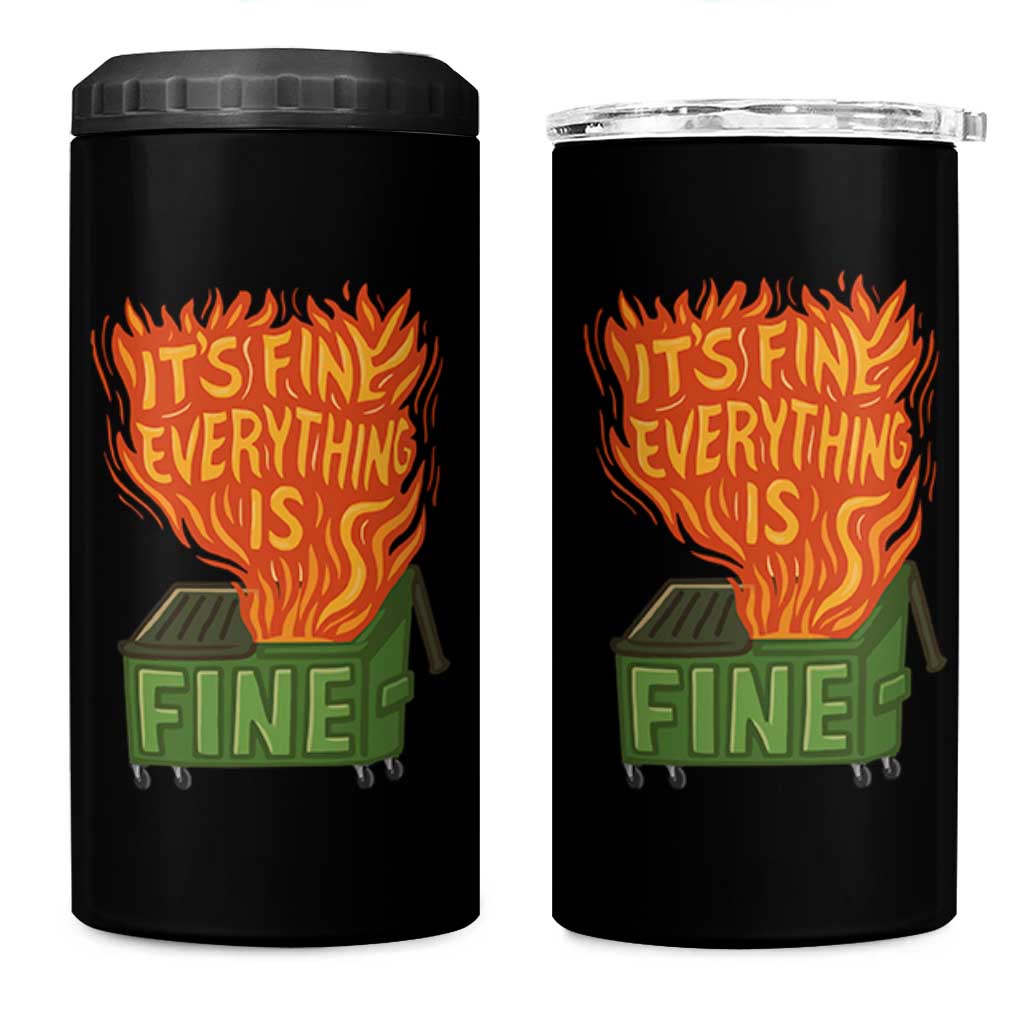 Funny Dumpster Fire 4 in 1 Can Cooler Tumbler Its Fine Everything Is Fine Chaos - Wonder Print Shop