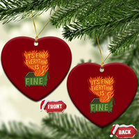 Funny Dumpster Fire Ceramic Ornament Its Fine Everything Is Fine Chaos - Wonder Print Shop