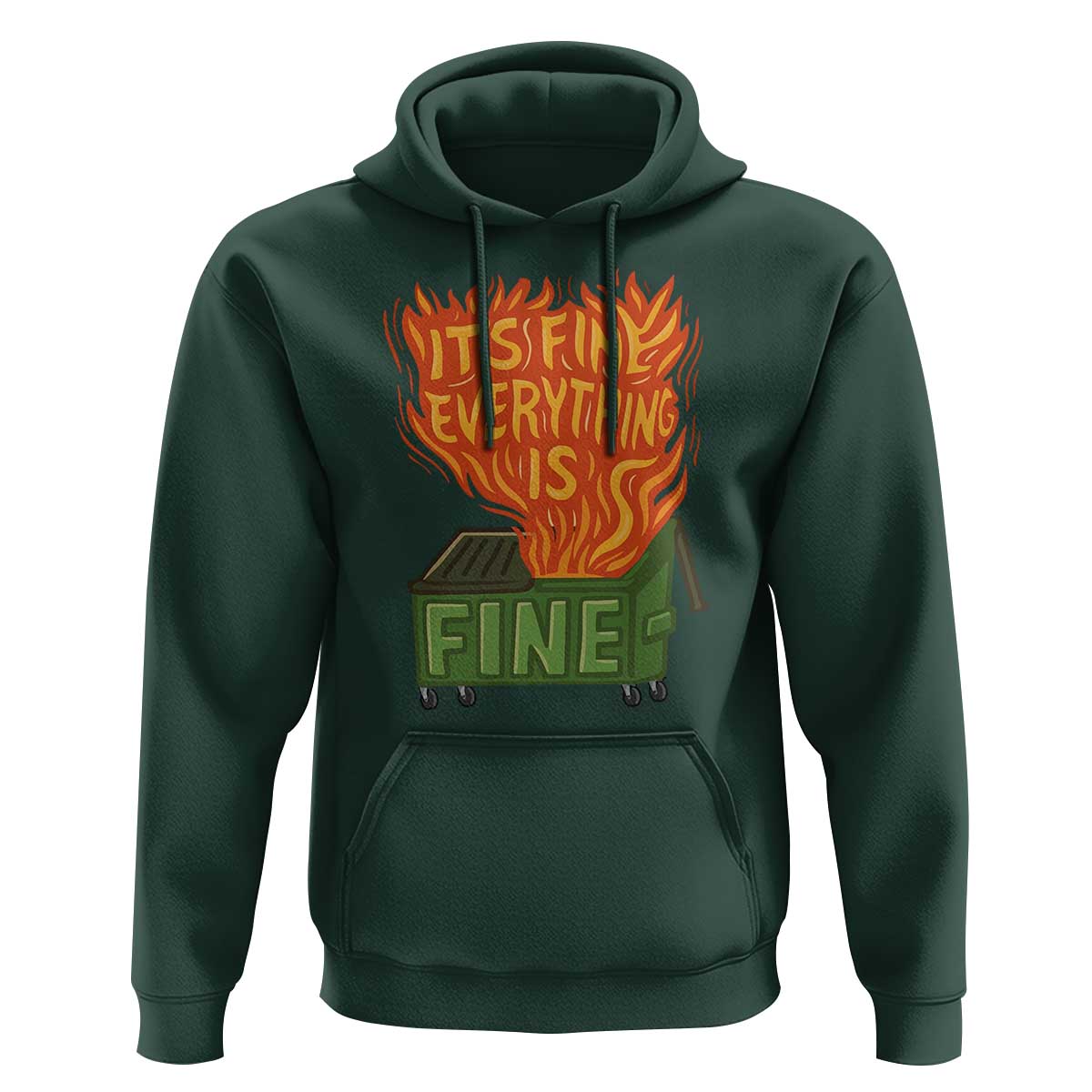 Funny Dumpster Fire Hoodie Its Fine Everything Is Fine Chaos - Wonder Print Shop