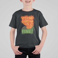 Funny Dumpster Fire T Shirt For Kid Its Fine Everything Is Fine Chaos - Wonder Print Shop