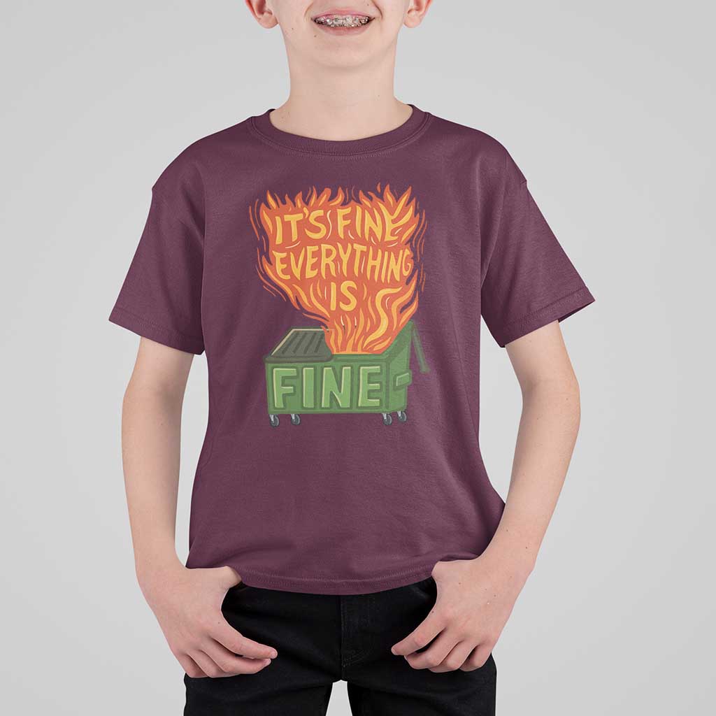 Funny Dumpster Fire T Shirt For Kid Its Fine Everything Is Fine Chaos - Wonder Print Shop