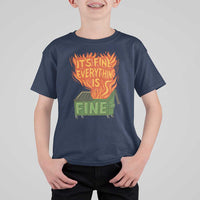 Funny Dumpster Fire T Shirt For Kid Its Fine Everything Is Fine Chaos - Wonder Print Shop