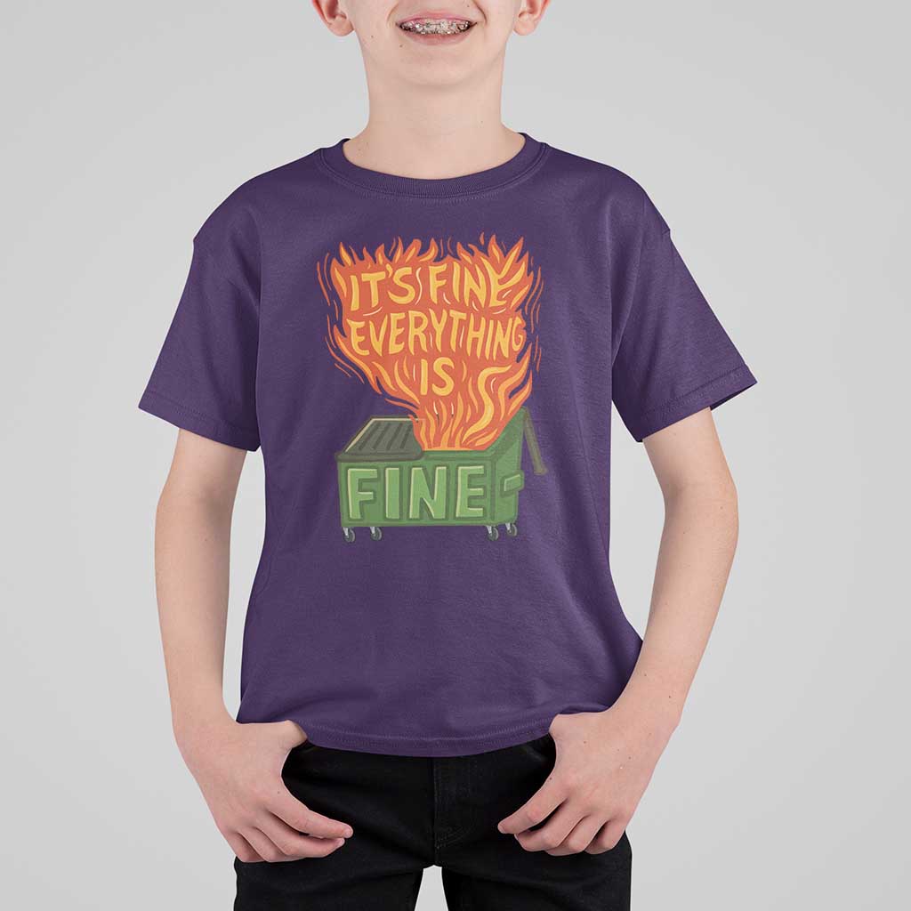 Funny Dumpster Fire T Shirt For Kid Its Fine Everything Is Fine Chaos - Wonder Print Shop