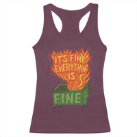 Funny Dumpster Fire Racerback Tank Top Its Fine Everything Is Fine Chaos - Wonder Print Shop