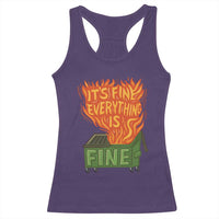 Funny Dumpster Fire Racerback Tank Top Its Fine Everything Is Fine Chaos - Wonder Print Shop