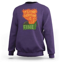 Funny Dumpster Fire Sweatshirt Its Fine Everything Is Fine Chaos - Wonder Print Shop