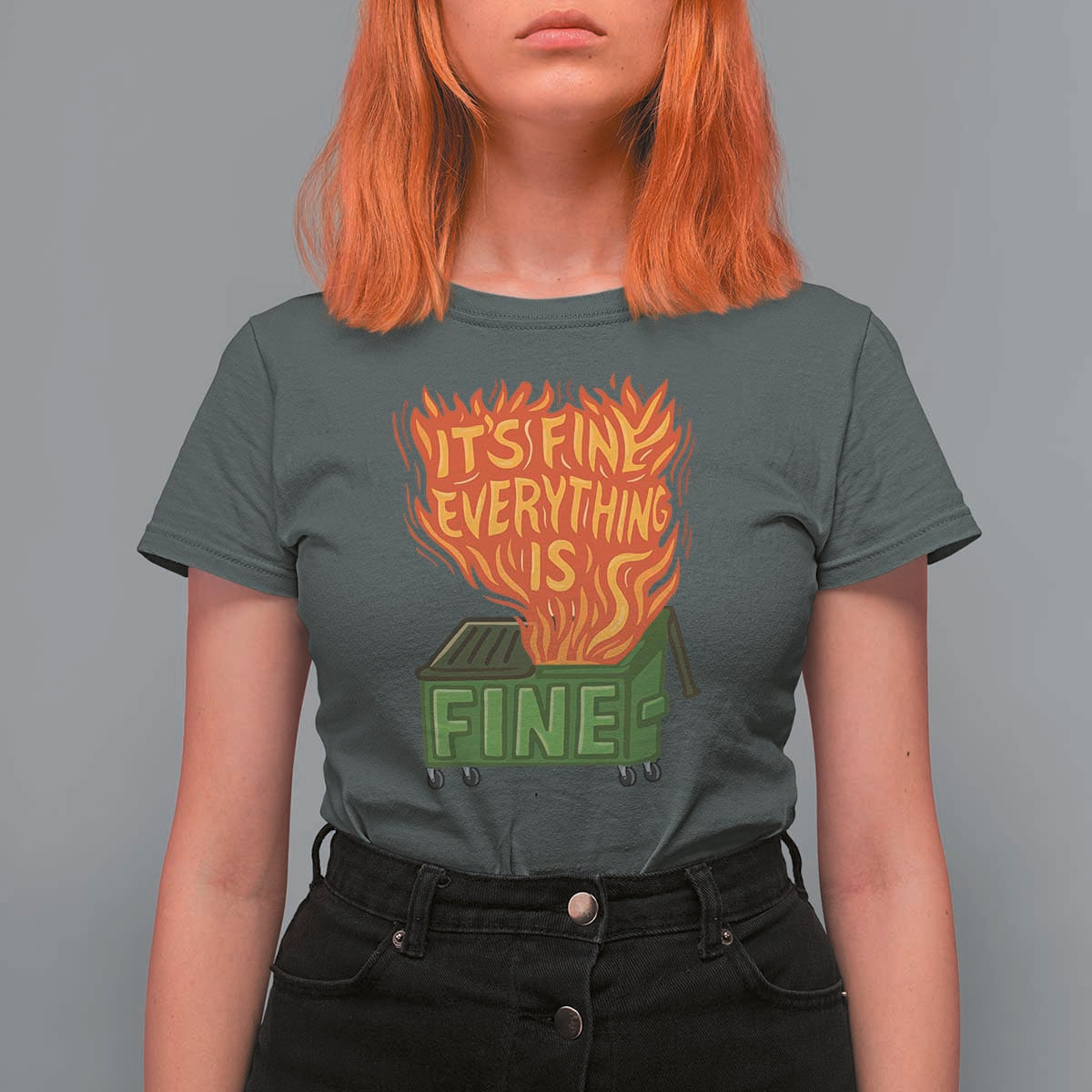 Funny Dumpster Fire T Shirt For Women Its Fine Everything Is Fine Chaos - Wonder Print Shop