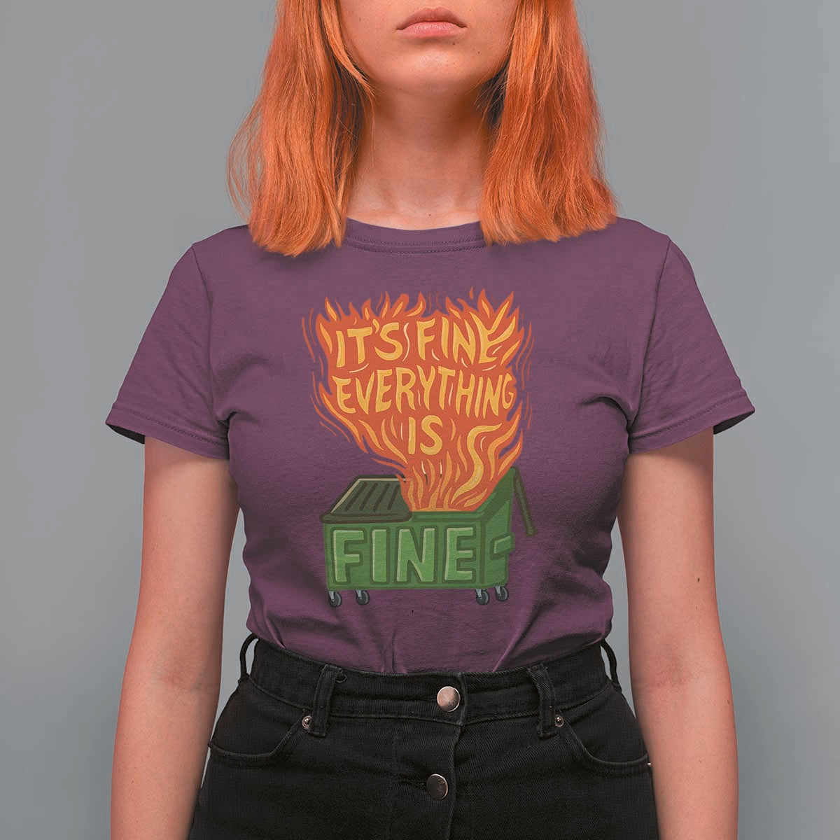 Funny Dumpster Fire T Shirt For Women Its Fine Everything Is Fine Chaos - Wonder Print Shop