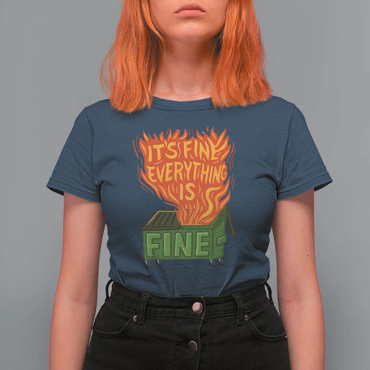 Funny Dumpster Fire T Shirt For Women Its Fine Everything Is Fine Chaos - Wonder Print Shop