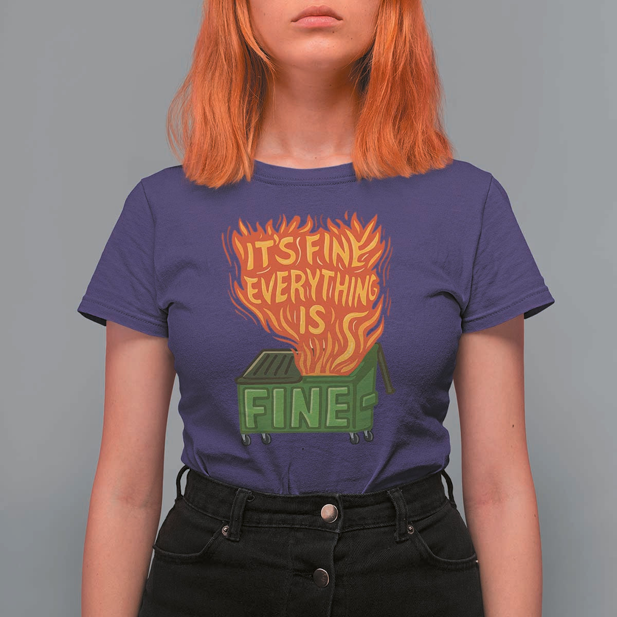 Funny Dumpster Fire T Shirt For Women Its Fine Everything Is Fine Chaos - Wonder Print Shop