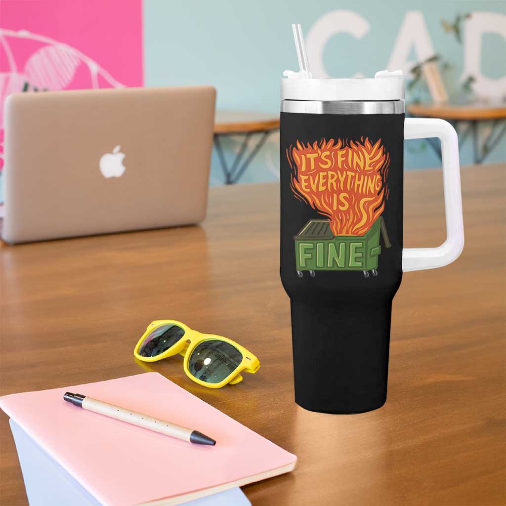 Funny Dumpster Fire Tumbler With Handle Its Fine Everything Is Fine Chaos - Wonder Print Shop