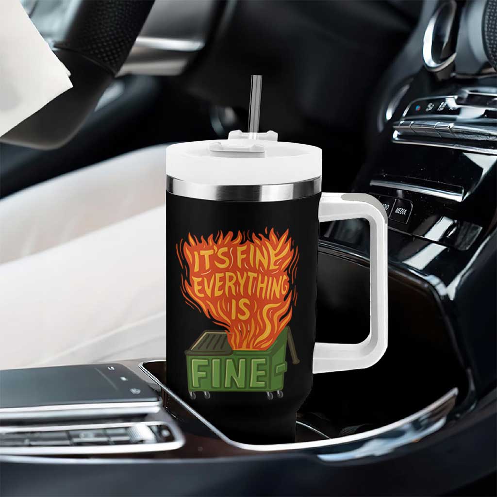Funny Dumpster Fire Tumbler With Handle Its Fine Everything Is Fine Chaos - Wonder Print Shop