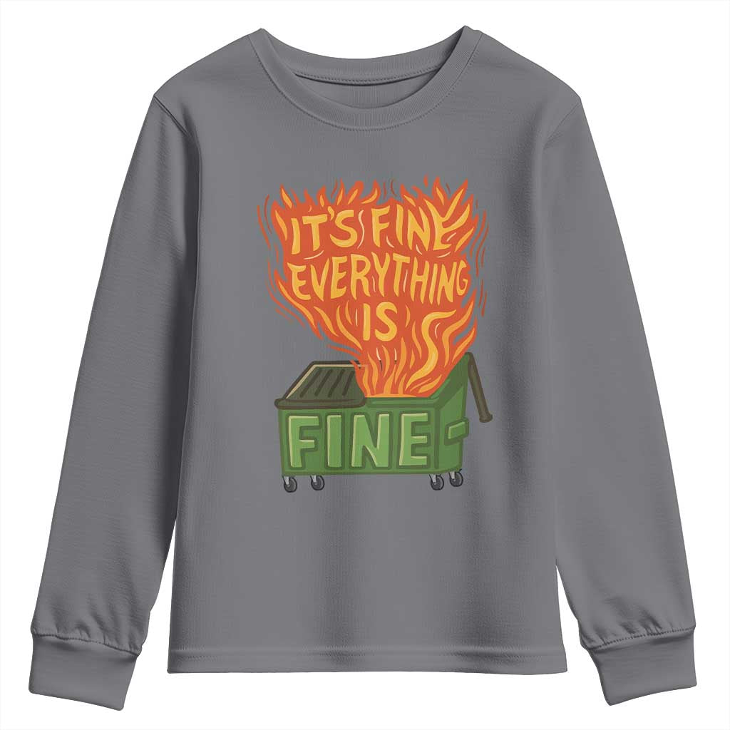Funny Dumpster Fire Youth Sweatshirt Its Fine Everything Is Fine Chaos - Wonder Print Shop