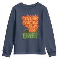 Funny Dumpster Fire Youth Sweatshirt Its Fine Everything Is Fine Chaos - Wonder Print Shop