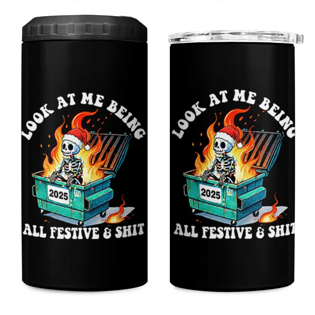 Funny Christmas Dumpster Fire Skeleton 2025 4 in 1 Can Cooler Tumbler Look At Me Being All Festive And Shit - Wonder Print Shop