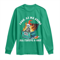Funny Christmas Dumpster Fire Skeleton 2025 Long Sleeve Shirt Look At Me Being All Festive And Shit - Wonder Print Shop