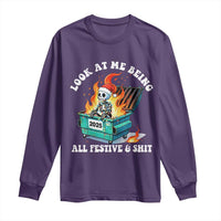 Funny Christmas Dumpster Fire Skeleton 2025 Long Sleeve Shirt Look At Me Being All Festive And Shit - Wonder Print Shop