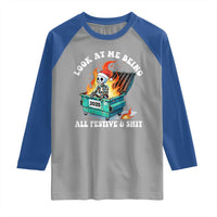 Funny Christmas Dumpster Fire Skeleton 2025 Raglan Shirt Look At Me Being All Festive And Shit - Wonder Print Shop