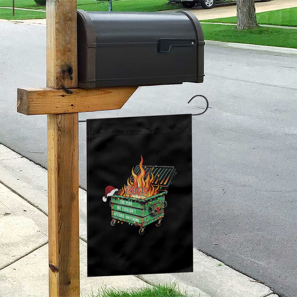 Funny Lil Dumpster Fire 2025 Garden Flag The Year We Couldnt Afford Anything - Wonder Print Shop