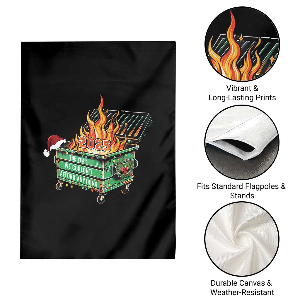 Funny Lil Dumpster Fire 2025 Garden Flag The Year We Couldnt Afford Anything - Wonder Print Shop