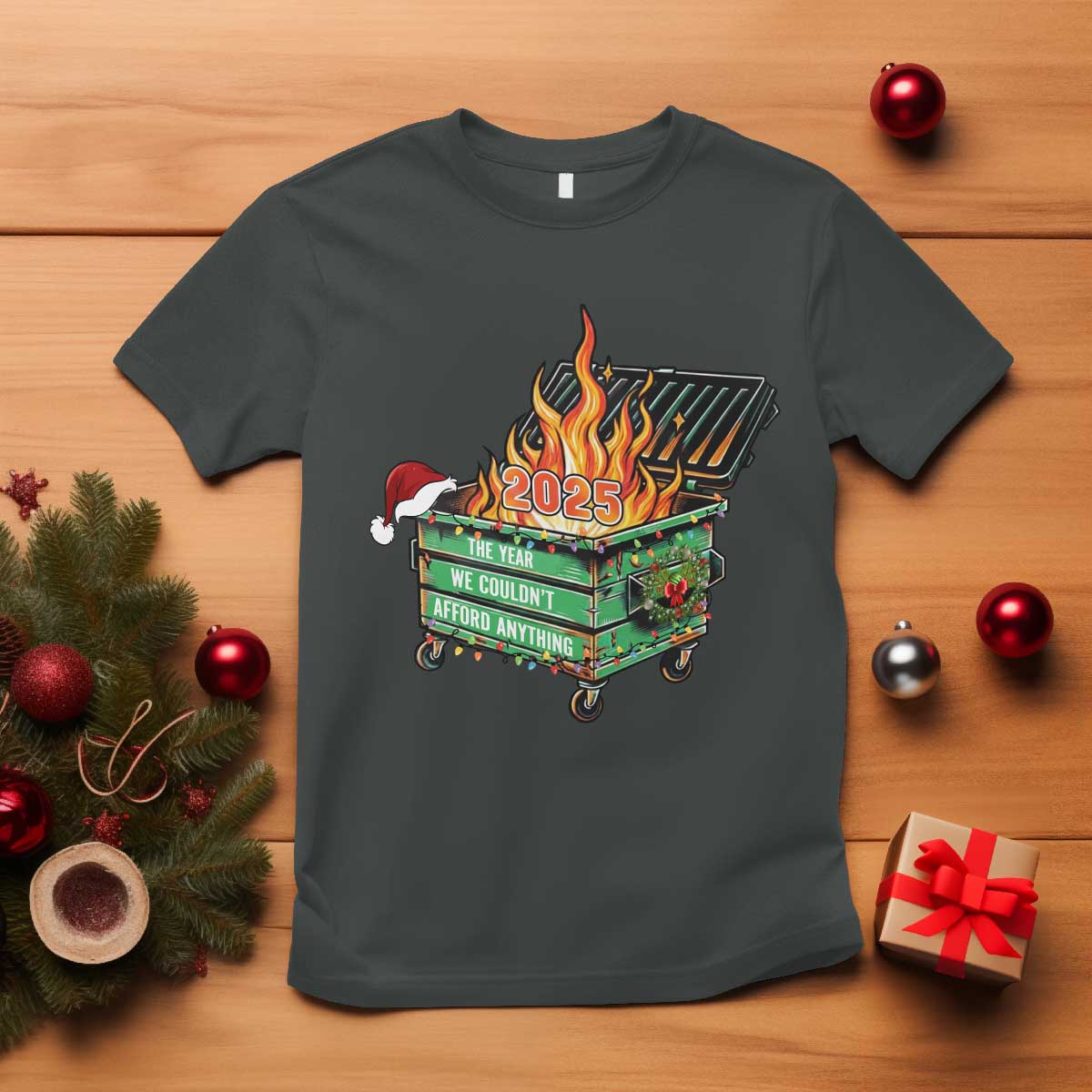 Funny Lil Dumpster Fire 2025 T Shirt The Year We Couldnt Afford Anything - Wonder Print Shop