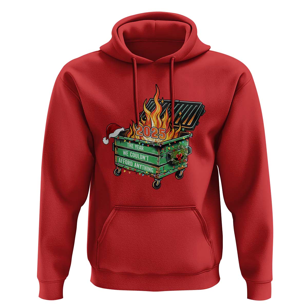 Funny Lil Dumpster Fire 2025 Hoodie The Year We Couldnt Afford Anything - Wonder Print Shop