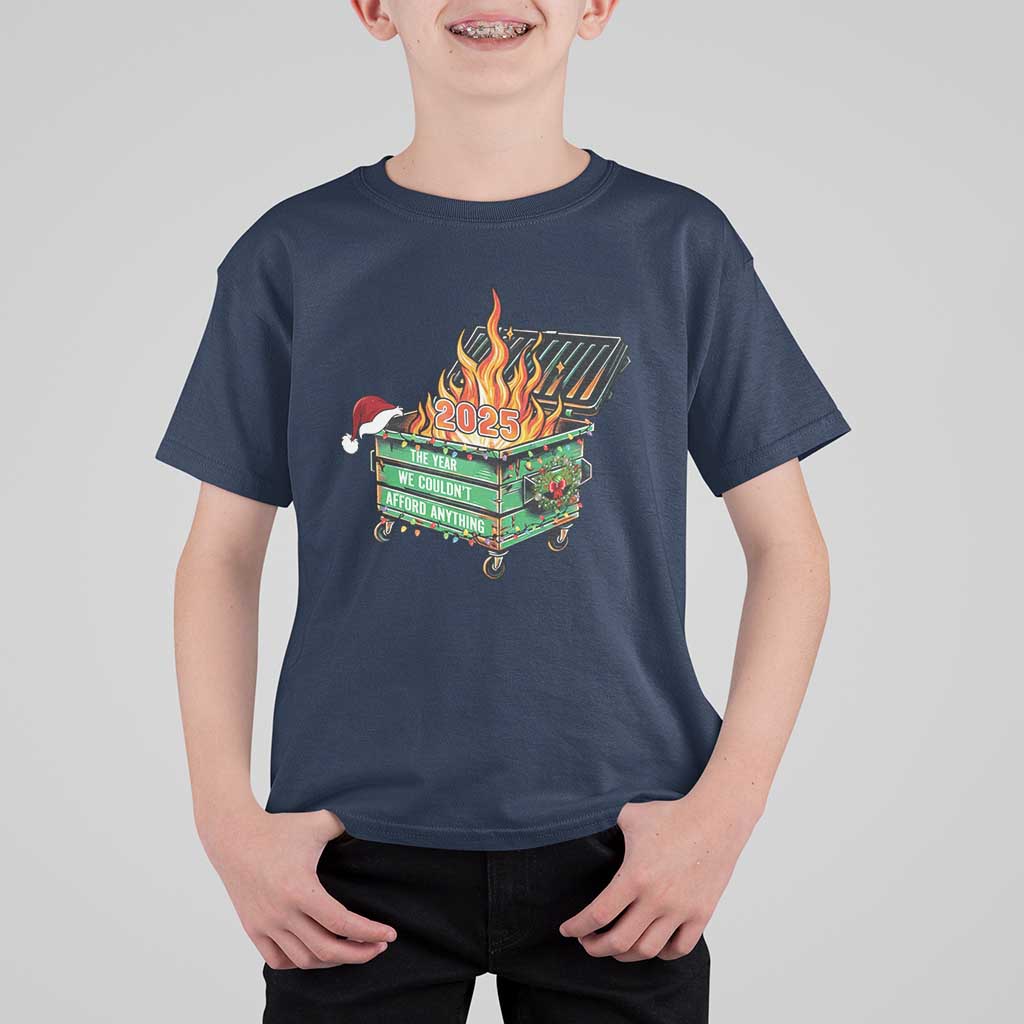 Funny Lil Dumpster Fire 2025 T Shirt For Kid The Year We Couldnt Afford Anything - Wonder Print Shop