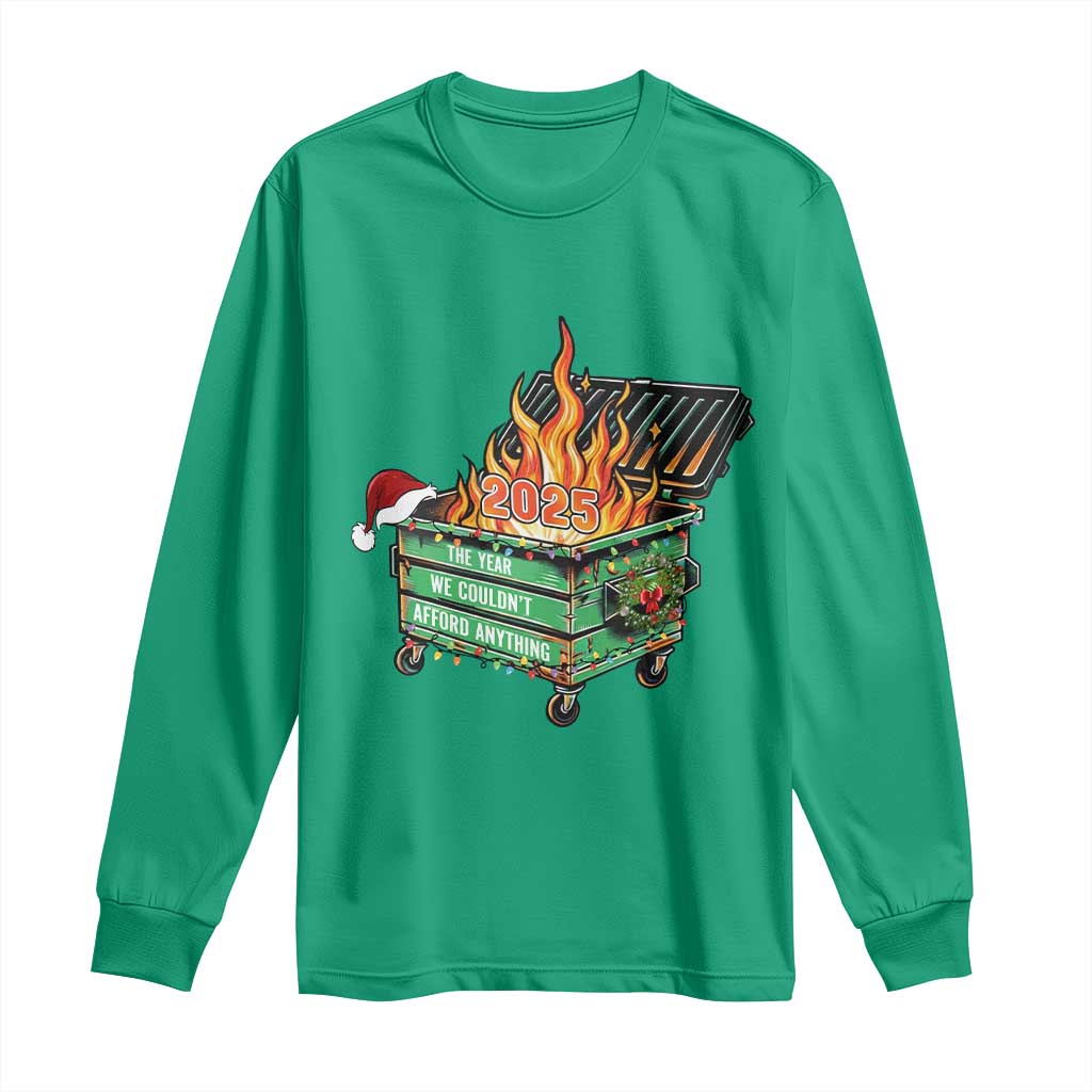 Funny Lil Dumpster Fire 2025 Long Sleeve Shirt The Year We Couldnt Afford Anything - Wonder Print Shop