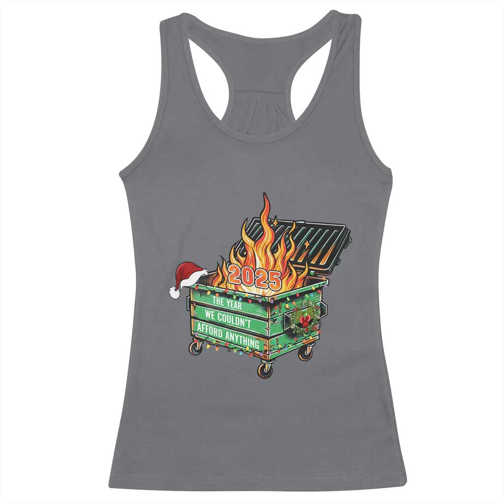 Funny Lil Dumpster Fire 2025 Racerback Tank Top The Year We Couldnt Afford Anything - Wonder Print Shop