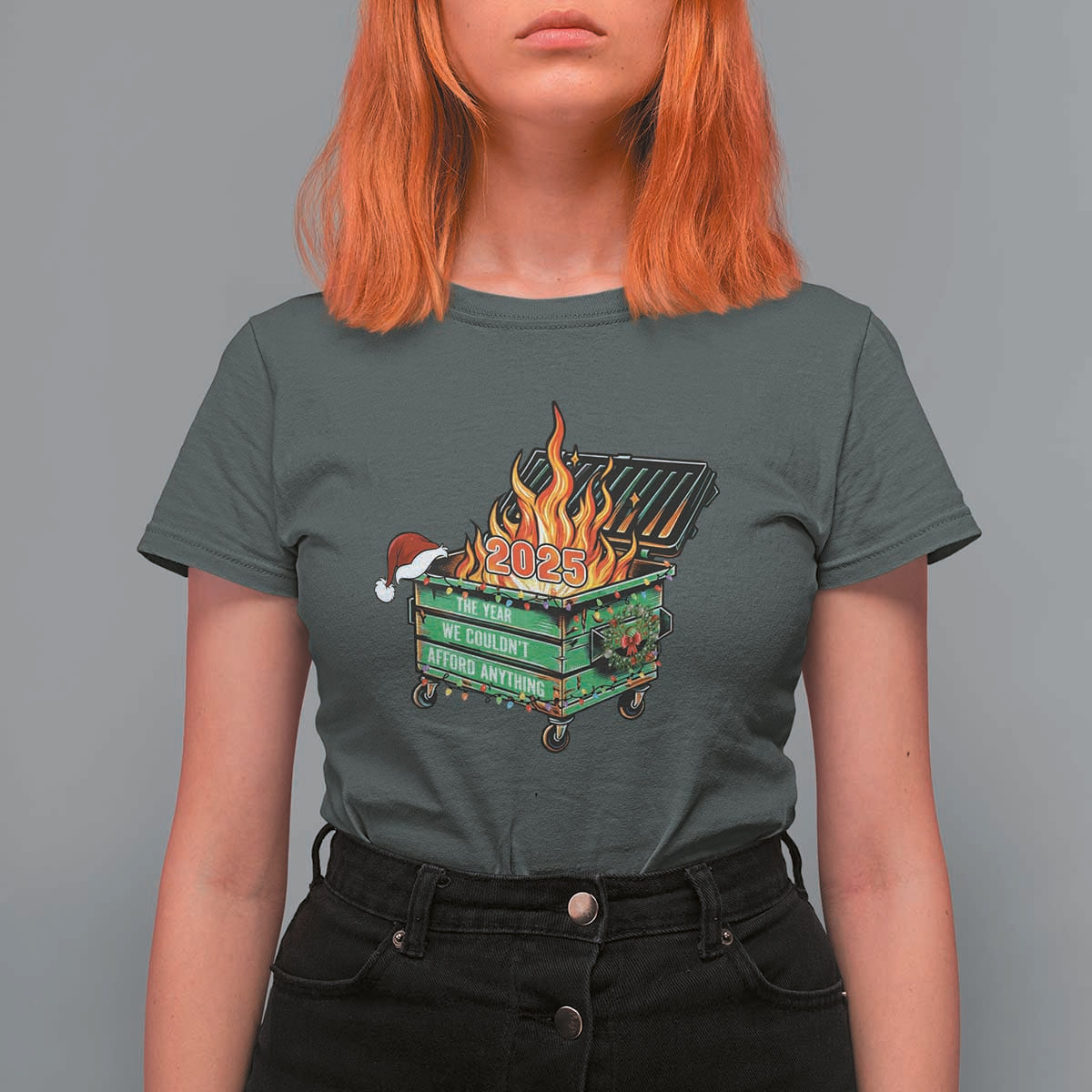 Funny Lil Dumpster Fire 2025 T Shirt For Women The Year We Couldnt Afford Anything - Wonder Print Shop