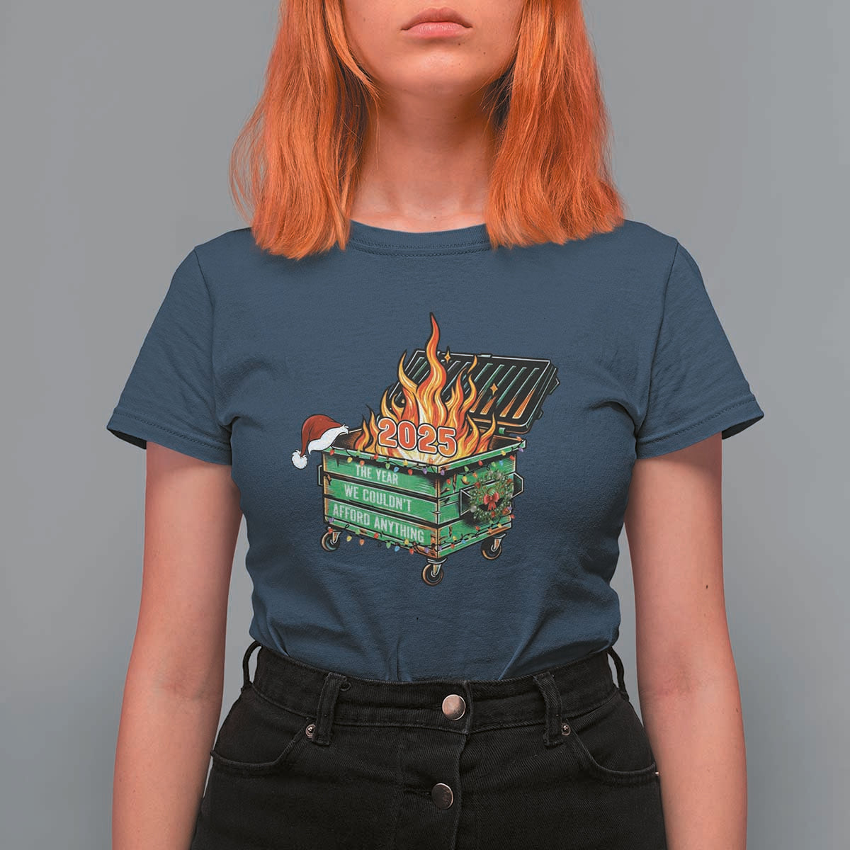Funny Lil Dumpster Fire 2025 T Shirt For Women The Year We Couldnt Afford Anything - Wonder Print Shop