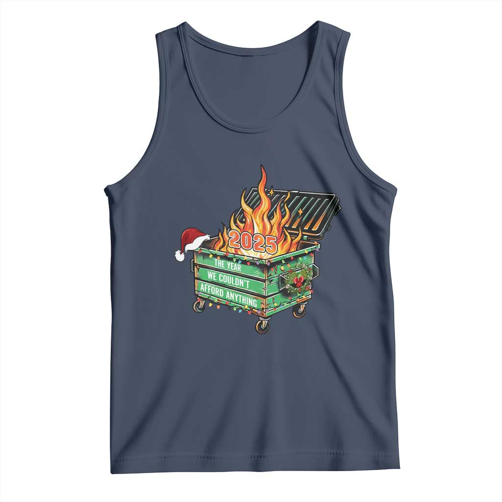Funny Lil Dumpster Fire 2025 Tank Top The Year We Couldnt Afford Anything - Wonder Print Shop