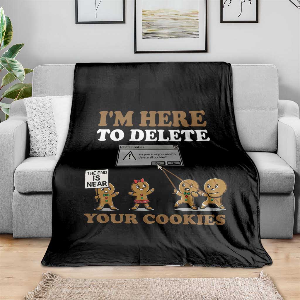 Funny Christmas I Am Here To Delete Your Cookie Throw Blanket Xmas Gingerbread Lover - Wonder Print Shop