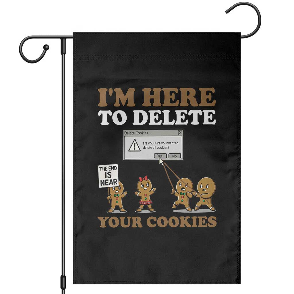 Funny Christmas I Am Here To Delete Your Cookie Garden Flag Xmas Gingerbread Lover - Wonder Print Shop