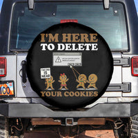 Funny Christmas I Am Here To Delete Your Cookie Spare Tire Cover Xmas Gingerbread Lover - Wonder Print Shop