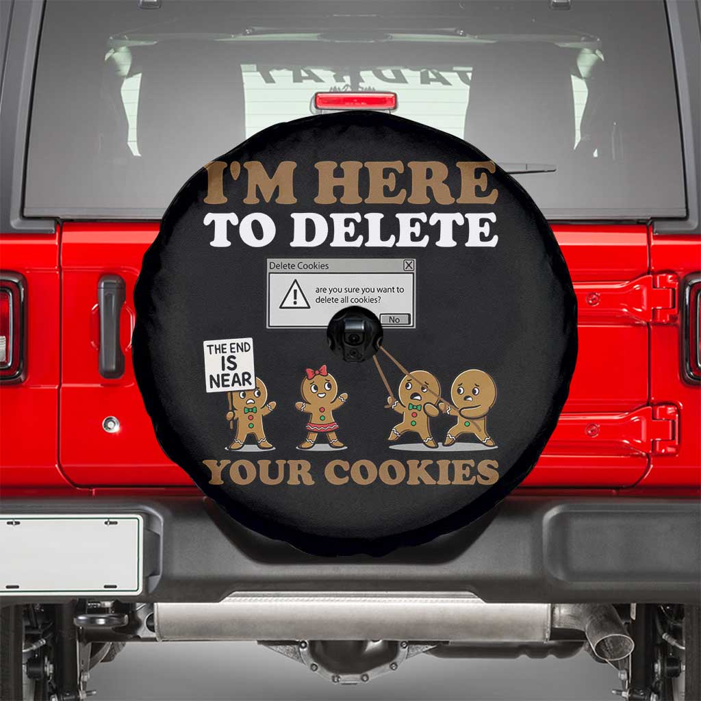 Funny Christmas I Am Here To Delete Your Cookie Spare Tire Cover Xmas Gingerbread Lover - Wonder Print Shop