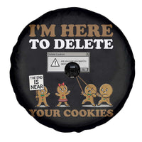 Funny Christmas I Am Here To Delete Your Cookie Spare Tire Cover Xmas Gingerbread Lover - Wonder Print Shop