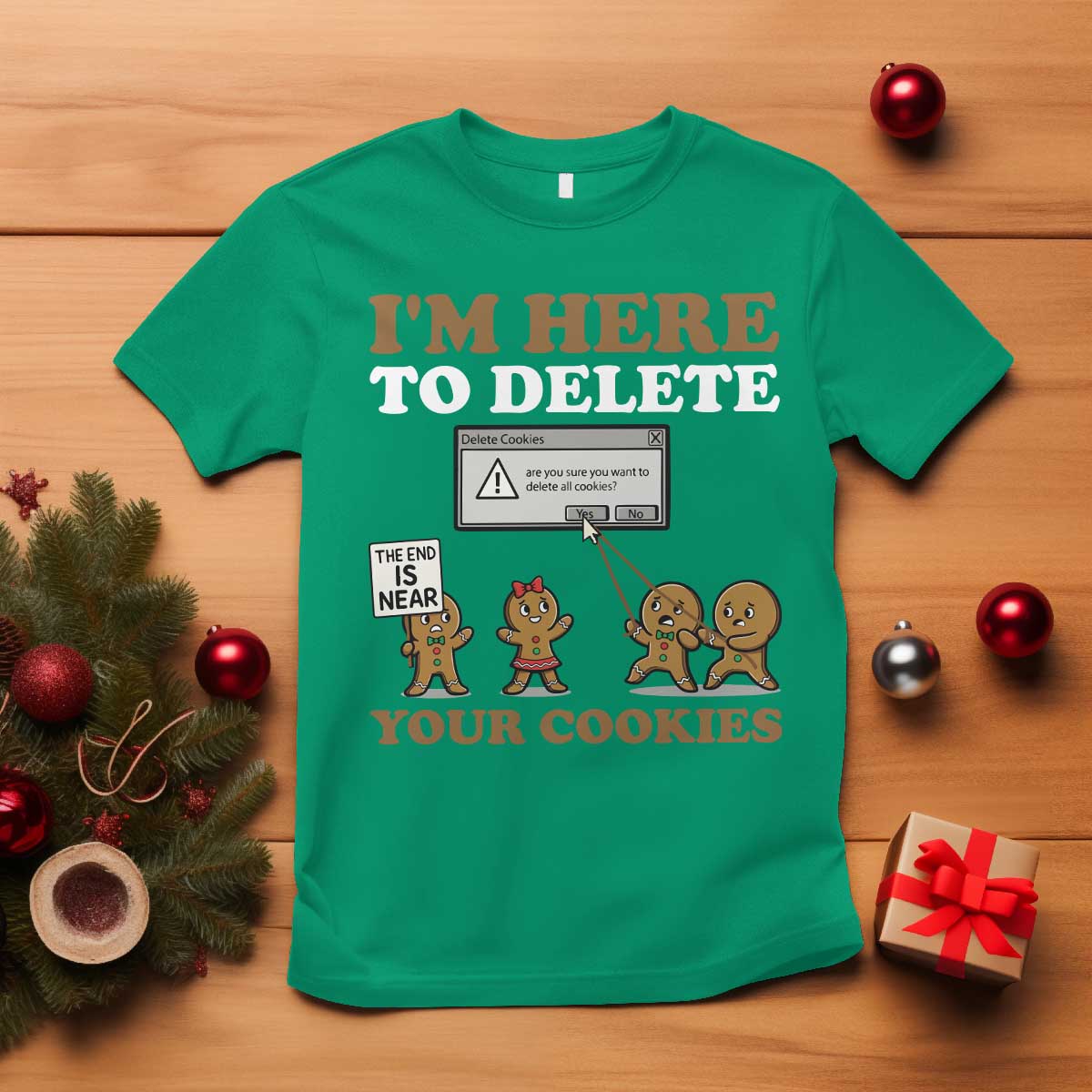Funny Christmas I Am Here To Delete Your Cookie T Shirt Xmas Gingerbread Lover - Wonder Print Shop