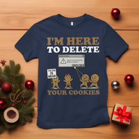 Funny Christmas I Am Here To Delete Your Cookie T Shirt Xmas Gingerbread Lover - Wonder Print Shop