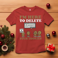 Funny Christmas I Am Here To Delete Your Cookie T Shirt Xmas Gingerbread Lover - Wonder Print Shop