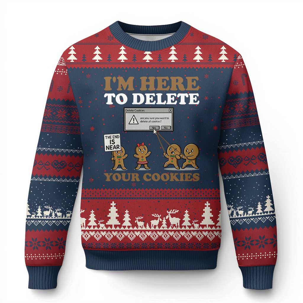 Funny Christmas I Am Here To Delete Your Cookie Ugly Christmas Sweater Xmas Gingerbread Lover - Wonder Print Shop