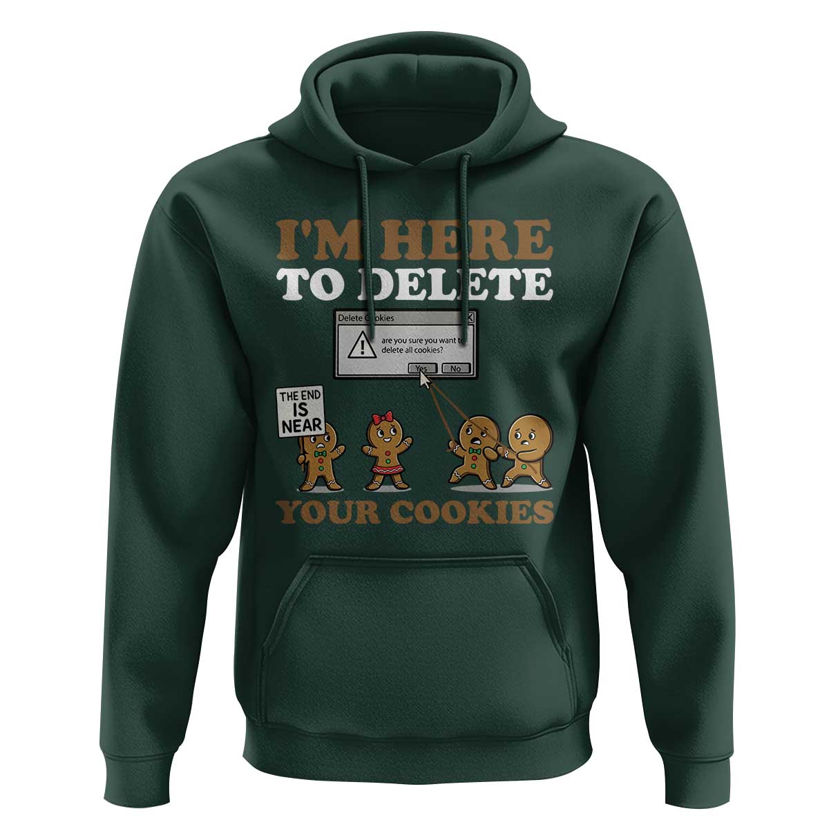 Funny Christmas I Am Here To Delete Your Cookie Hoodie Xmas Gingerbread Lover - Wonder Print Shop