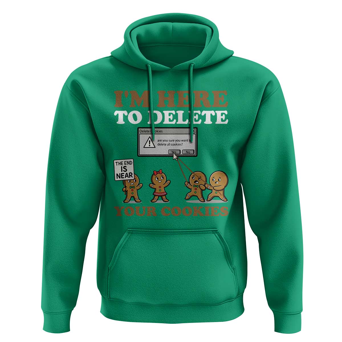 Funny Christmas I Am Here To Delete Your Cookie Hoodie Xmas Gingerbread Lover - Wonder Print Shop