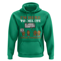Funny Christmas I Am Here To Delete Your Cookie Hoodie Xmas Gingerbread Lover - Wonder Print Shop