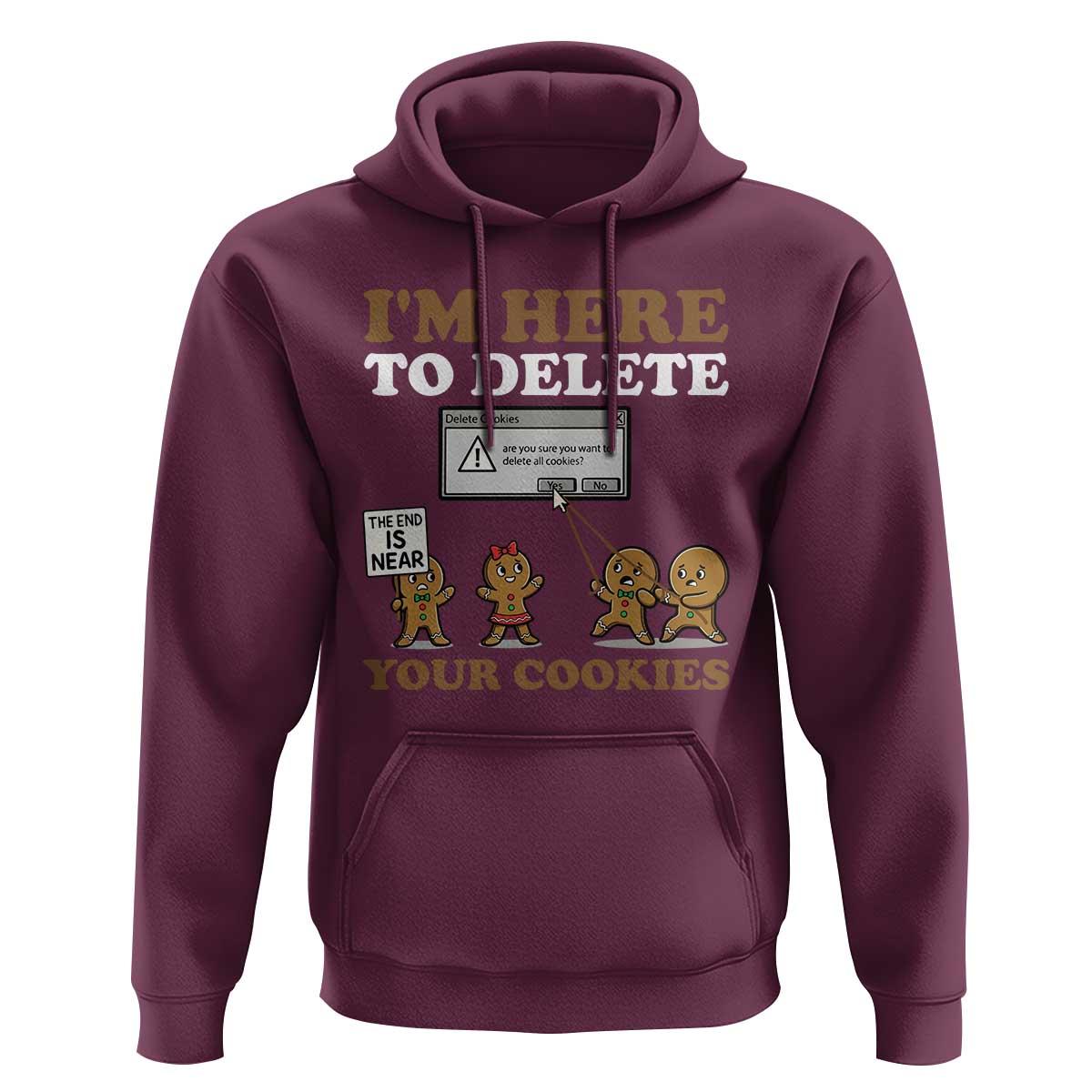 Funny Christmas I Am Here To Delete Your Cookie Hoodie Xmas Gingerbread Lover - Wonder Print Shop