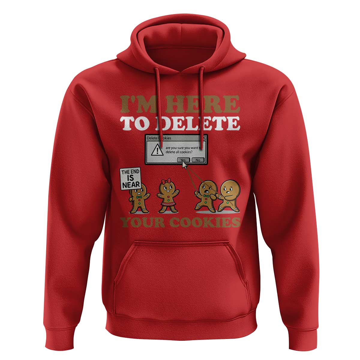 Funny Christmas I Am Here To Delete Your Cookie Hoodie Xmas Gingerbread Lover - Wonder Print Shop