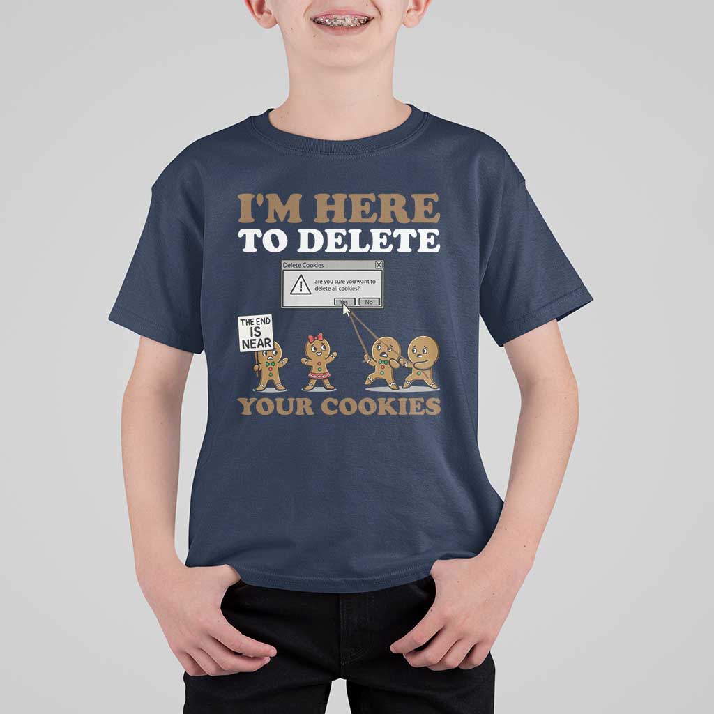 Funny Christmas I Am Here To Delete Your Cookie T Shirt For Kid Xmas Gingerbread Lover - Wonder Print Shop
